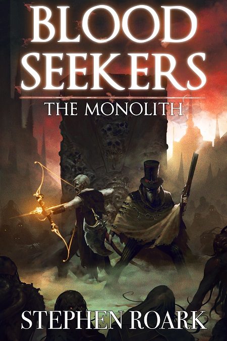 Blood Seekers – The Monolith by Stephen Roark | Book Barbarian