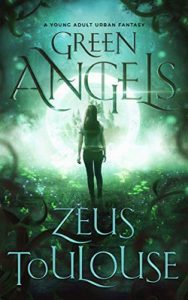 Green Angels by Zeus Toulouse | Book Barbarian