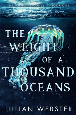 The Weight of a Thousand Oceans by Jillian Webster | Book Barbarian