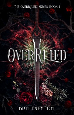 OverRuled (The OverRuled Series, book 1) by Brittney Joy | Book Barbarian